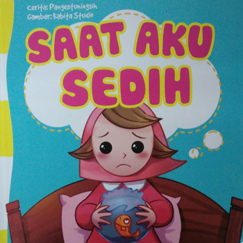 Buku Cerita Anak: Naura Sedang Sedih